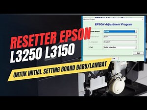 Resetter Epson L3250 L3150 Adjustment Program Untuk Initial Setting SAYEM PRINTER