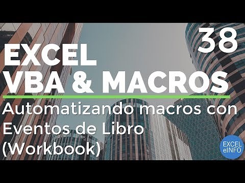 Excel VBA and Macros - Chapter 38 - Automating procedures with Workbook Events @EXCELeINFO