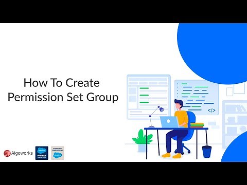Ep 29 - How To Create Permission Set Group | Salesforce Development Tutorial | LSS By Algoworks