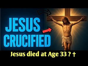 At WHAT AGE DID JESUS DIE? | BIBLICAL Says RIGHT