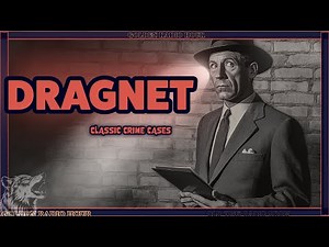 Dragnet Radio Marathon – 12 Hours of Joe Friday’s Greatest Cases