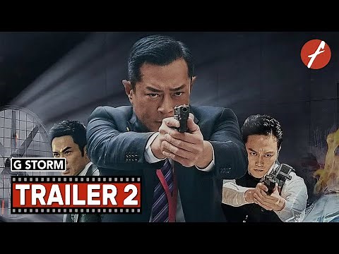 G Storm (2021) 反贪风暴5 - Movie Trailer 2 - Far East Films