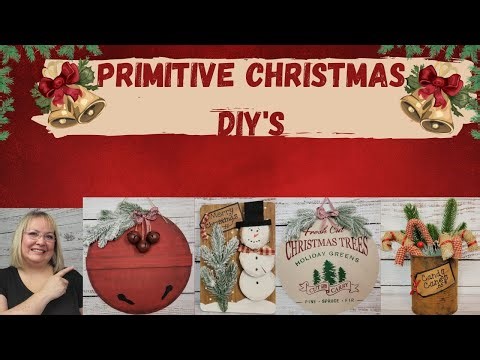PRIMITIVE CHRISTMAS DIY'S/CHRISTMAS IN JULY