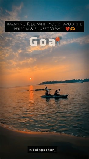 Azhar ® on Instagram: "Kayaking Ride with your favourite person & Sunset View =❤️🫶 Location 📍 Goa . . . . #kayaking #kayakingadventures #goa #goatraveldiaries #sunsetlovers #kayakingrid #adventure #goavibe #wintervibes #mscseaview #indiatour #newreelsvideo😘❤️❤️🙈😍 #viralvideos #instatraveldiary #lover #southgoa #sunsets #kayakingfun #goakayaking #highlights #treek #russianbeach #goabeaches #goadiaries #goatourism #instatravel"