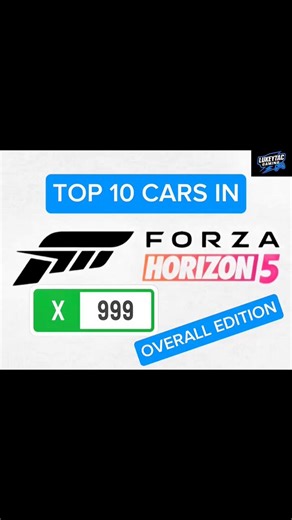 Top 10 Cars in Forza Horizon 5: X Class (Overall Edition) #fh5 #forzahorizon5 #forzahorizon5go #bestxcars #fyp | Lukeytac Gaming | Facebook