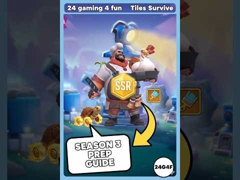 Tiles Survive - Get ready for season 3 ! How to prepare before the season & some tips about the S3