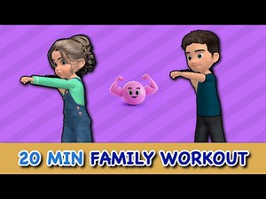 FAMILY WORKOUT: Get Fit & Strong Together (20 Mins) - Videos For Kids