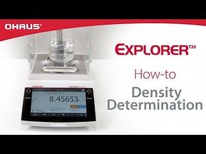 How To: Density Determination - Explorer™ Balance Series | OHAUS
