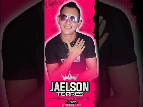 JAELSON TORRES A PEGADA DO NORTE AO VIVO CD TOP VERÃO 2025