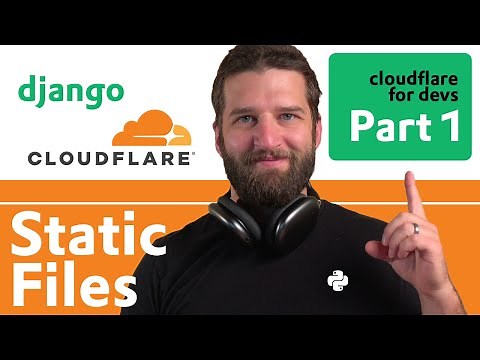 Cloudflare for Devs Part 1: R2 with Django for Static files, user uploads, css, images, js and more.