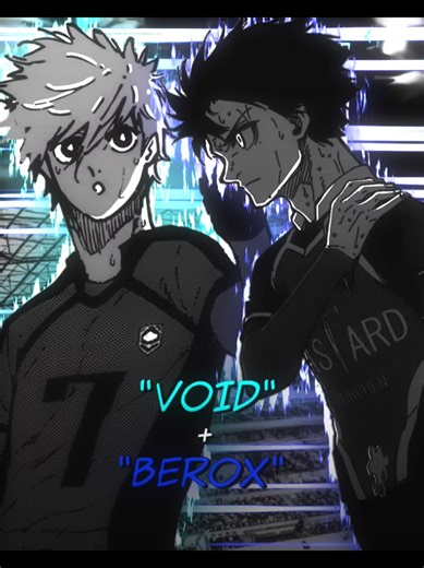 best duo of the big 25? @𝖧𝖔𝖑𝖑𝖔𝖶 | Berox.amz and @Void.am edit, people mentioned in the edit : @ZAYNEN @𝑀𝑦𝑠𝑡𝑖𝑐 𝑍𝑒𝑛最高 @Kayo @discord.gg/coldztex @diff.exe #mangaedit #isagiyoichi #nagiseishiro #bluelockedit #viral
