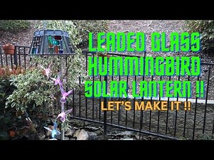 Leaded Glass Hummingbird Solar Lantern!!