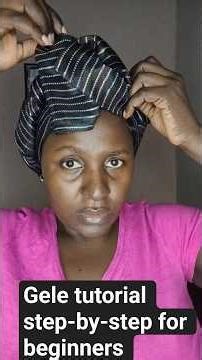 easy step-by-step gele turban tutorials #tutorials #turban #headwrapping