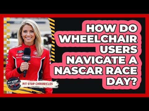 How Do Wheelchair Users Navigate A NASCAR Race Day?
