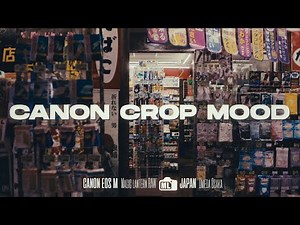 Canon EOS M: Cinematic Look with Crop Mood