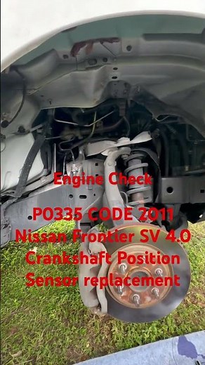 P0335 Code 2011 Nissan Frontier 4.0 Crankshaft Position Sensor #frontier #nissan #P0335 #crankshaft