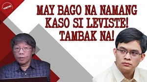 MAY BAGO NA NAMANG KASO SI LEVISTE! TAMBAK NA! | Veritas