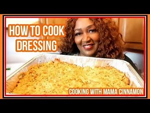 How To Make Old Fashioned Chicken Dressing | Cooking With Mama Cinnamon | KEE KAM & THE FAM