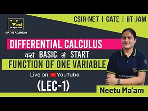 Differential Calculus | Function of One Variable | Lec-1 | IIT JAM | CSIR NET | GATE | Maths Academy