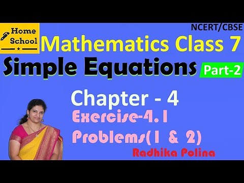 Simple Equations| Part-2| Class 7|Exercise-4.1|Problems(1 & 2)|Mathematics| NCERT / CBSE