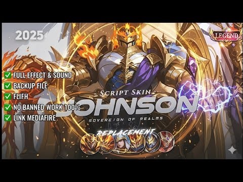 NEW UPDATE!! Script Skin Johnson Legend - Sovereign of Realms No Password | Full Effect Voice