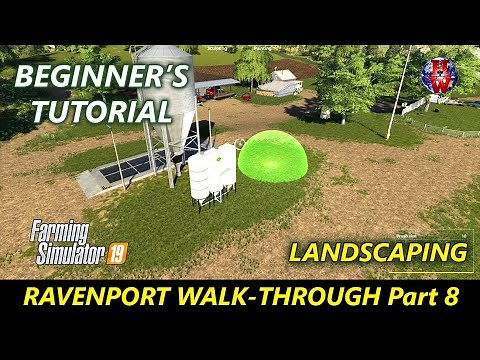 Ravenport Walk-through - Beginners Tutorial Part 8 - Farming Simulator 19 - FS19 Ravenport Tutorial