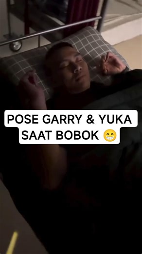 POSE GARRY & YUKA SAAT BOBOK 😁 #aaaclan #marapthons3