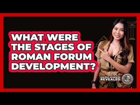 What Were the Stages of Roman Forum Development?