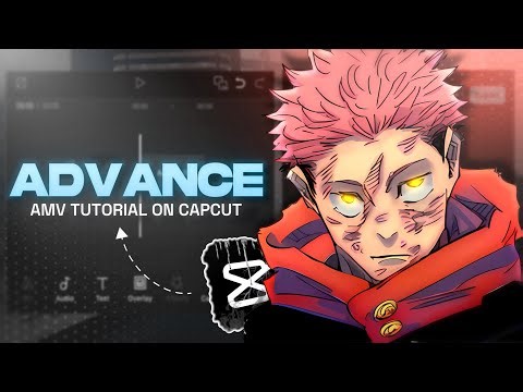 “CapCut Advanced AMV Tutorial (Step by Step Editing Guide)”