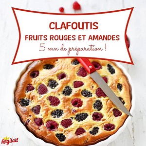 On lance la saison du clafoutis avec notre recette gourmande et facile 😋 | Régilait