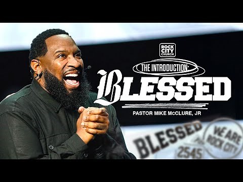 Blessed Part 1 \\ Introduction \\ Pastor Mike Jr.