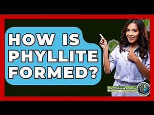 How Is Phyllite Formed? - Earth Science Answers