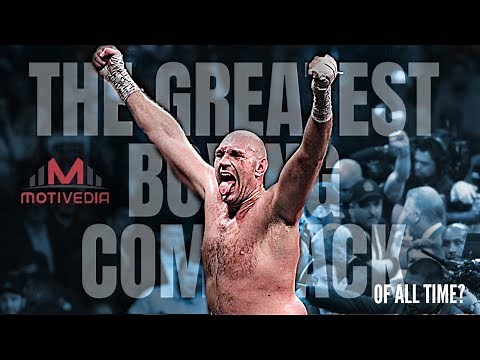 TYSON FURY - The Greatest Boxing Comeback of All Time?