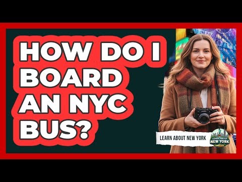 How Do I Board An NYC Bus?
