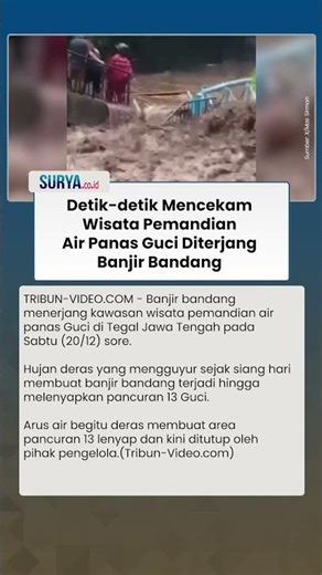 Kawasan Wisata Guci Diterjang Banjir Bandang, Pancuran 13 Hilang