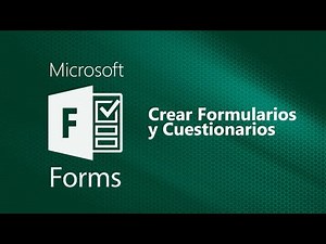 Curso de Microsoft Forms: Crear Formularios y Cuestionarios