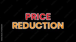 Dynamic animated text announcing a price reduction. Ideal for sales, promotions, and marketing videos. Vibrant red and orange colors on a black background.