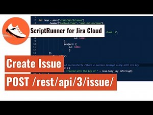 ScriptRunner for Jira Cloud - Create an Issue