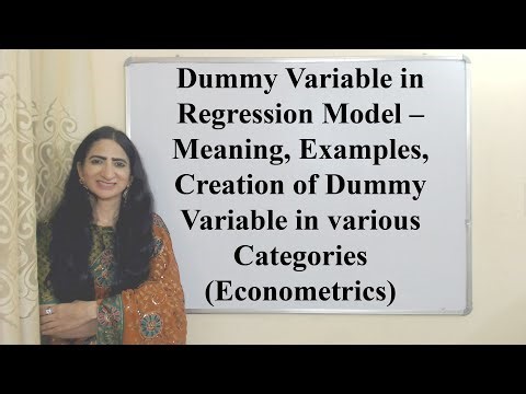 Dummy Variable in Regression Model –Meaning, Exp, Creation of DV in various Categories, Econometrics