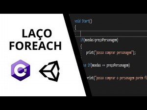 C# PARA UNITY : LAÇO FOREACH - AULA 17
