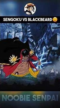Sengoku Defeated Blackbeard Pirates! #onepiece #blackbeardpirates #sengoku #garp