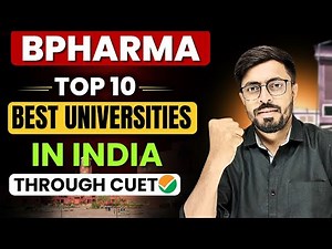Top 10 BPharma Universities Through CUET UG | Best B Pharma Colleges for Admission 2026