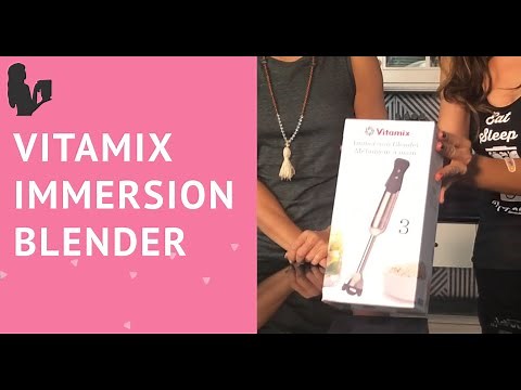 Vitamix Immersion Blender Should You Get It? First Impressions