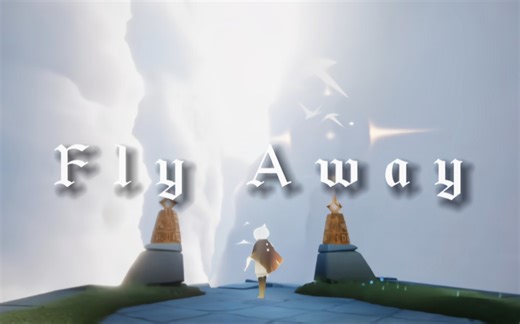 【光遇MV剪辑】Fly Away (飞离) - TheFatRat