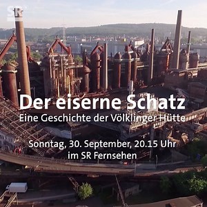 "Der eiserne Schatz" ist ein Blick zurück auf die Zeit, als die Völklinger Hütte Arbeitgeber und Symbol für den Wohlstand einer ganzen Region war. Am kommenden Samstag gibt es eine Preview des Films - und zwar in der Kulisse, um die es sich dreht. Und am 30. September wird er im SR Fernsehen gezeigt. | SR info