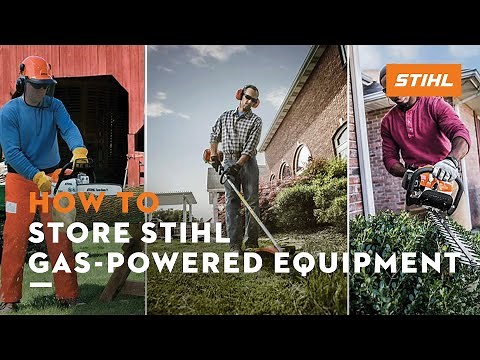 How to Store STIHL Gas-Powered Equipment | STIHL Tips