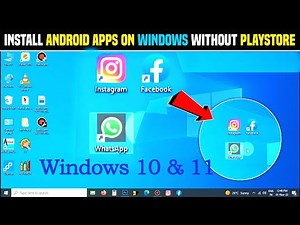 How to install all social media app on windows 10 & 11,Install android app on Windows