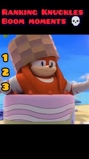 Ranking Knuckles boom moments 💀