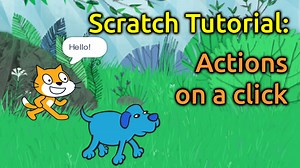 Scratch Tutorial: Sprite Actions on a Click