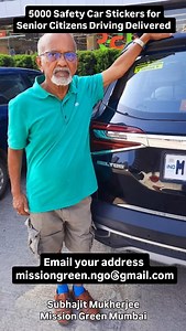 2.5K views · 715 reactions | 5000 Safety Car Stickers for Senior Citizens Driving Delivered | Mission Green Mumbai | Facebook